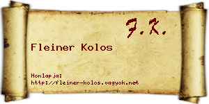 Fleiner Kolos névjegykártya